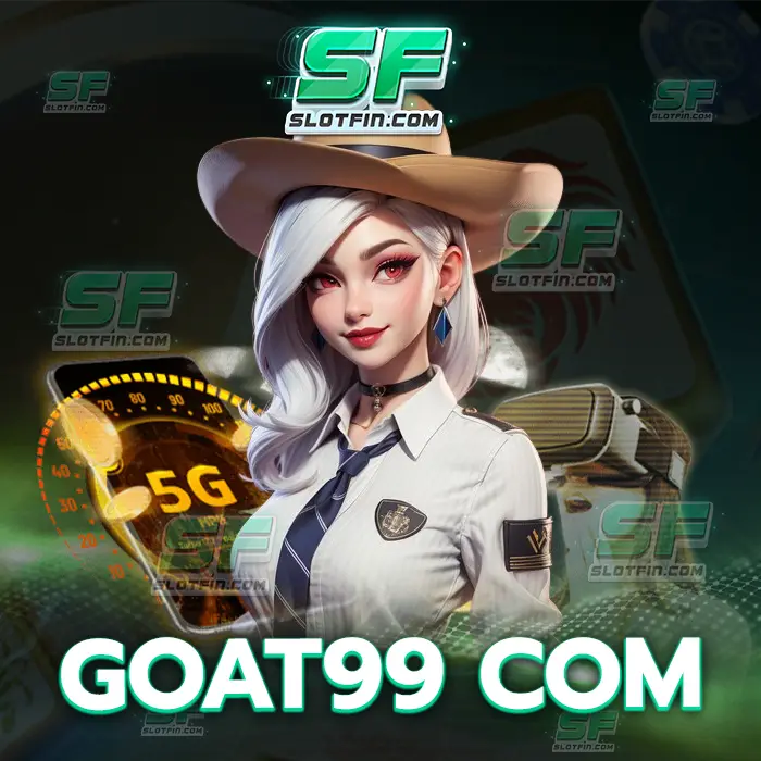 goat99 com ฝากเงินในตัวเกมเดิมพันออนไลน์ของเราในเว็บได้ไม่จำกัดในแต่ละวัน